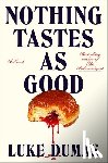 Dumas, Luke - Nothing Tastes as Good