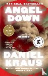 Kraus, Daniel - Angel Down (Pulitzer Prize Winner)