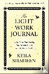 Shaheen, Keila - The Light Work Journal
