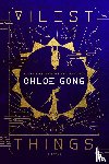 Gong, Chloe - Vilest Things