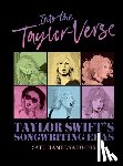 Hämeenaho-Fox, Satu - Into the Taylor-Verse: Taylor Swift's Songwriting Eras