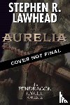 Lawhead, Stephen - Aurelia