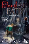 Haskins, A C - Haskins, A: Blood and Fate