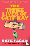 Fagan, Kate - Three Lives of Cate Kay
