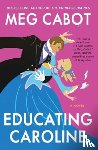 Cabot, Meg - Educating Caroline