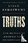 Ramaswamy, Vivek - Truths