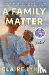 Lynch, Claire - A Family Matter: A Read with Jenna Pick: A Novel
