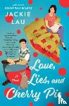 Lau, Jackie - Love, Lies, and Cherry Pie