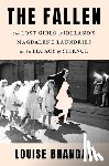 Brangan, Louise - The Fallen: The Lost Girls of Ireland's Magdalene Laundries and a Legacy of Silence