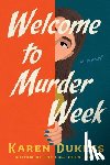 Dukess, Karen - Welcome to Murder Week