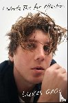 Gage, Lukas - I Wrote This for Attention