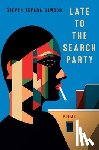 Dawson, Steven Espada - Late to the Search Party: Poems