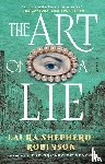 Shepherd-Robinson, Laura - The Art of a Lie