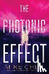 Chen, Mike - The Photonic Effect