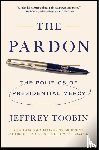 Toobin, Jeffrey - The Pardon