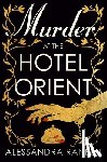 Ranelli, Alessandra - Murder at the Hotel Orient