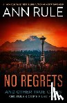 Rule, Ann - No Regrets