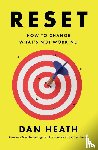 Heath, Dan - Reset