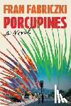 Fabriczki, Fran - Porcupines