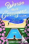 Leddy, Kyleigh - Worse Than Strangers