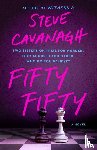 Cavanagh, Steve - Fifty Fifty