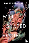 Cranehill, Laura - Wife Shaped Bodies