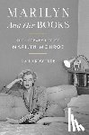 Crowther, Gail - Marilyn and Her Books: The Literary Life of Marilyn Monroe