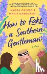 Cuevas, Mayra - How to Fake a Southern Gentleman