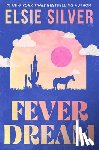 Silver, Elsie - Fever Dream