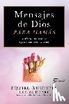 Rushnell, Squire - Mensajes de Dios Para Mamás, Spanish-Language Edition of Godwinks for Moms: Guiños Preciosos Que Cambian La Vida