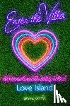 Peele, Anna - Enter the Villa: The (Unauthorized) Reality Behind Love Island