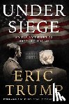 Trump, Eric - Under Siege