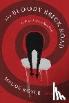 Royer, Maude - The Bloody Brick Road: A Wizard of Oz Retelling