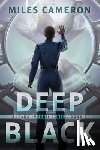 Cameron, Miles - Deep Black