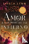 Lynn, Jaysea - El Amor a Las Puertas del Infierno, Spanish-Language Edition of for Whom the Belle Tolls