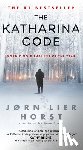 Horst, Jorn Lier - The Katharina Code