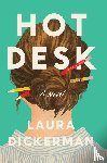 Dickerman, Laura - Hot Desk