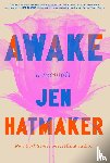 Hatmaker, Jen - Awake