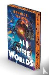 Taylor, Dennis E - All These Worlds