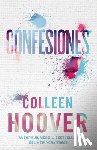Hoover, Colleen - Confesiones, Spanish-Language Edition of Confess: Una Novela