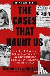 Douglas, John E. - The Cases That Haunt Us: From Jack the Ripper to JonBenet Ramsey, the Fbi's Legendary Mindhunter Sheds Light on the Mysteries That Won't Go Away