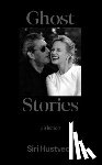 Hustvedt, Siri - Ghost Stories