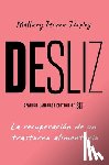 Tenore Tarpley, Mallary - Desliz/Slip: La Recuperación de Un Trastorno Alimentario