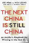 Ngai, Joe, Leung, Nick - The Next China Is Still China