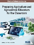  - Preparing Agriculture and Agriscience Educators for the Classroom