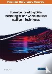  - Convergence of Big Data Technologies and Computational Intelligent Techniques