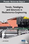  - Trends, Paradigms, and Advances in Mechatronics Engineering