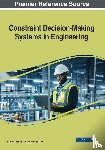  - Constraint Decision-Making Systems in Engineering