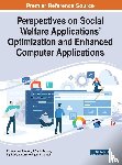  - Perspectives on Social Welfare Applications' Optimization and Enhanced Computer Applications