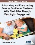  - Advocating and Empowering Diverse Families of Students With Disabilities Through Meaningful Engagement